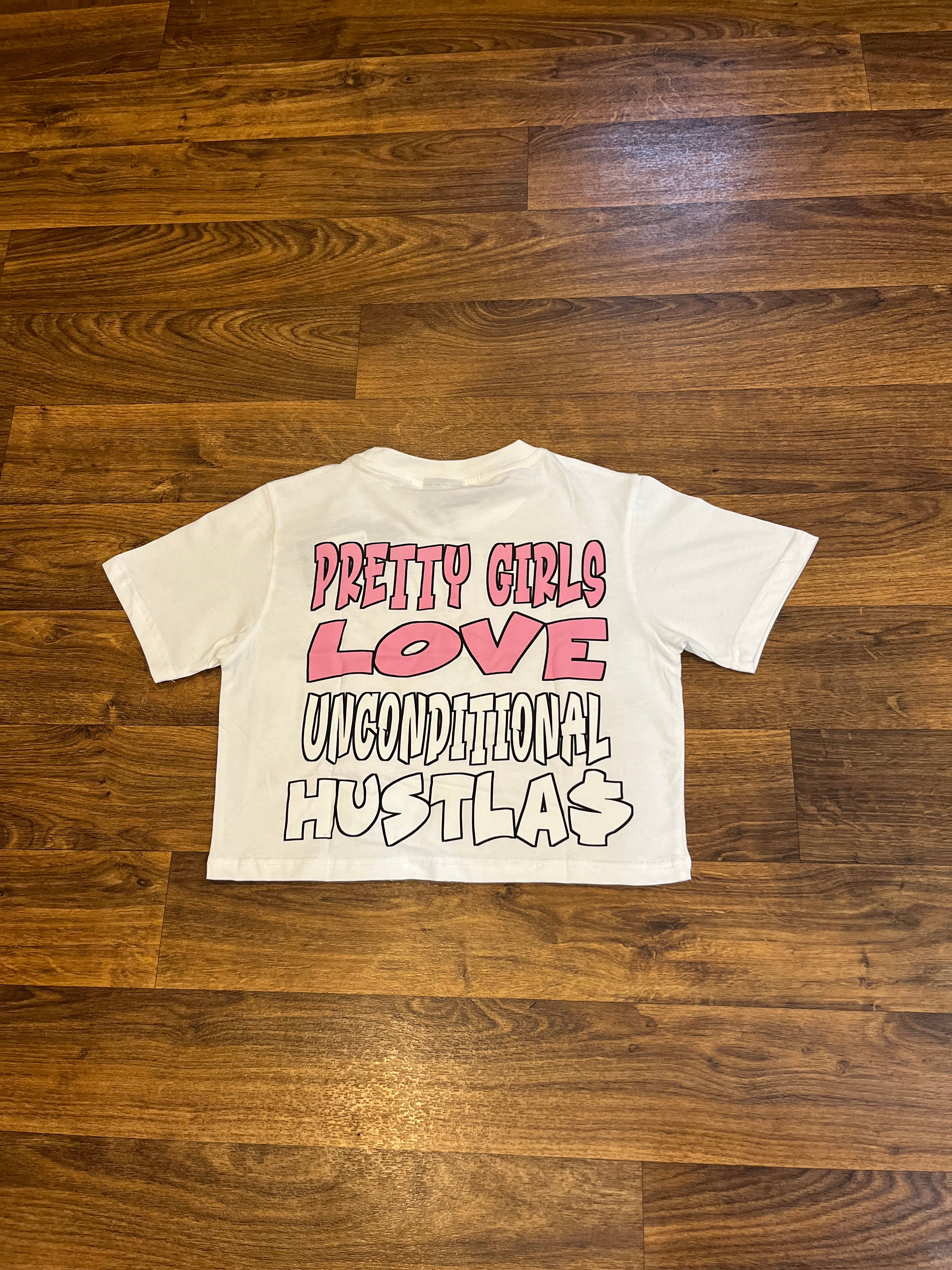 Cropped Top Pretty Girls 🫶🏾 Unconditional Hustla$ Tee White