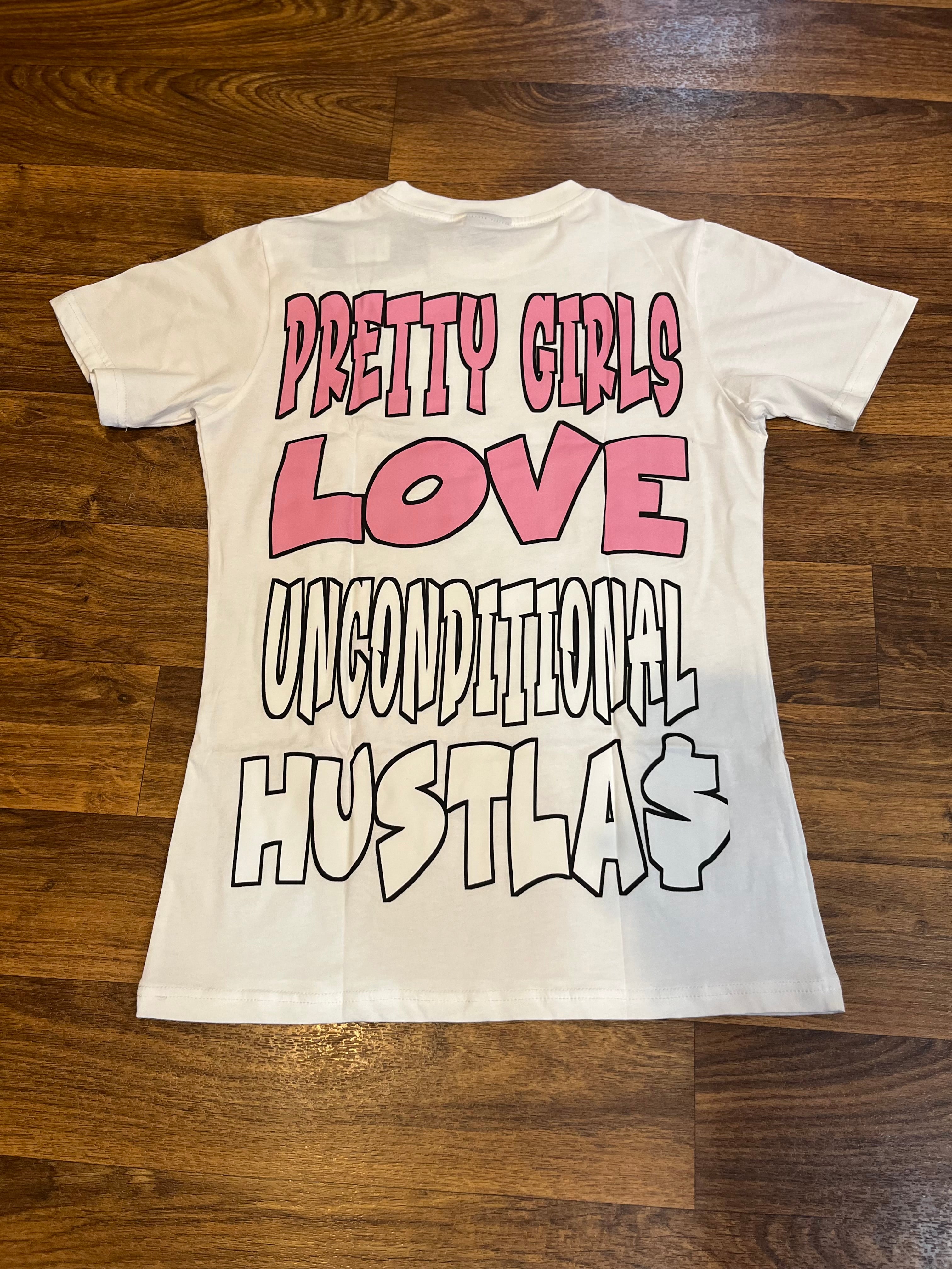 Pretty Girls 🫶🏾 Unconditional Hustla$ Tee